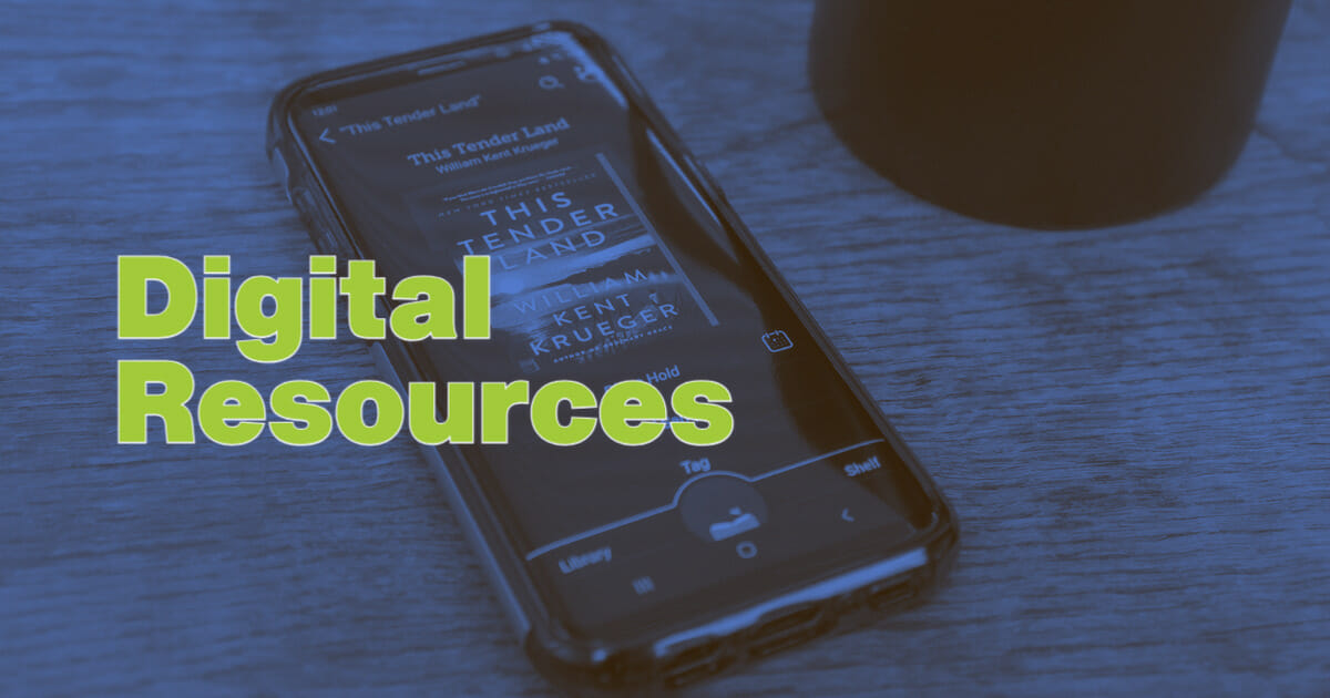Image of a mobile phone with an audiobook displayed on the screen and the text "digital resources"