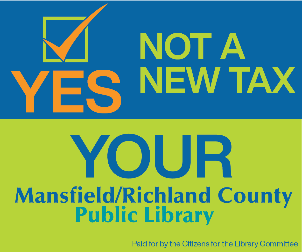 2023 levy sign not a new tax, support your library